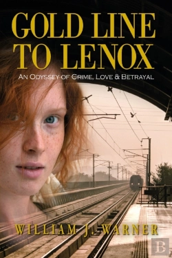 Bertrand.pt - Gold Line To Lenox, An Odyssey Of Crime, Love & Betrayal
