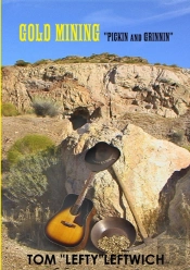 Gold Mining 'Pickin And Grinnin'