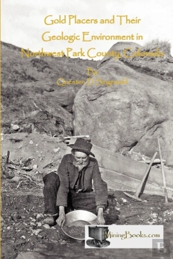 Bertrand.pt - Gold Placers And Their Geologic Environment In Northwestern Park County, Colorado