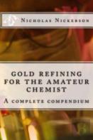 Gold Refining For The Amateur Chemist