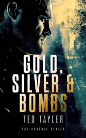 Gold, Silver And Bombs