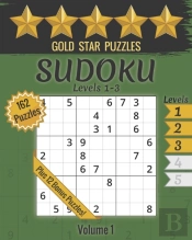 Gold Star Puzzles - Sudoku Levels 1-3 - Volume 1