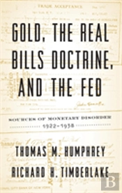 Gold, The Real Bills Doctrine, And The Fed