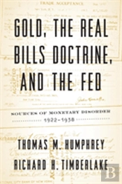 Gold, The Real Bills Doctrine, And The Fed