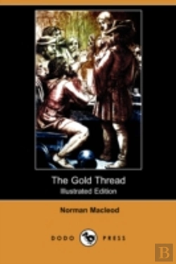 Bertrand.pt - Gold Thread (Illustrated Edition) (Dodo Press)