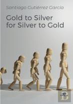 Gold To Silver For Silver To Gold