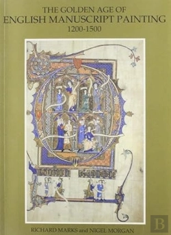 Bertrand.pt - Golden Age Of English Manuscript Painting 1200-1500