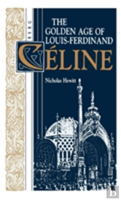 Bertrand.pt - Golden Age Of Louis-Ferdinand Celine