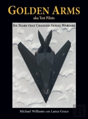 Golden Arms, Aka Test Pilots