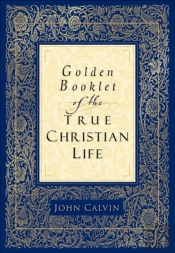 Golden Booklet Of The True Christian Life