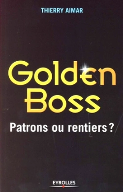 Bertrand.pt - Golden Boss ; Patrons Ou Rentiers ?