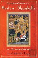 Golden Cities And The Masters Of Shamballa