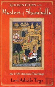 Golden Cities And The Masters Of Shamballa