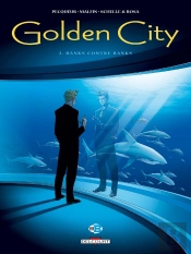 Golden City Tome 2 : Banks Contre Banks