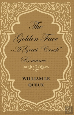 Bertrand.pt - Golden Face - A Great &Quote;Crook&Quote; Romance