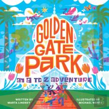 Golden Gate Park, An A To Z Adventure