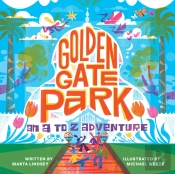Golden Gate Park, An A To Z Adventure