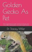 Golden Gecko As Pet