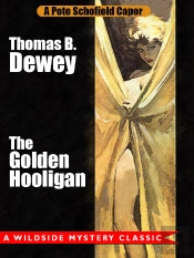 Golden Hooligan: A Pete Schofield Caper