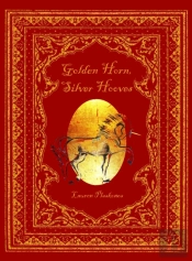 Golden Horn, Silver Hooves