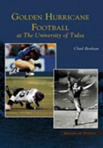 Golden Hurricane Football At The University Of Tulsa