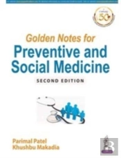 Golden Notes For Preventive And Social Medicine