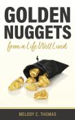 Golden Nuggets From A Life Well Lived