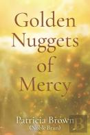 Golden Nuggets Of Mercy