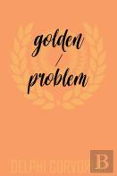 Golden / Problem