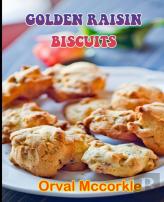 Golden Raisin Biscuits