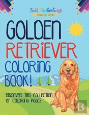 Golden Retriever Coloring Book! Discover This Collection Of Coloring Pages