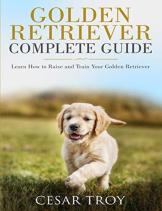 Golden Retriever Complete Guide