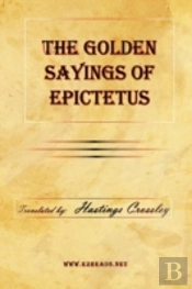 Golden Sayings Of Epictetus