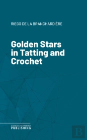 Golden Stars In Tatting And Crochet