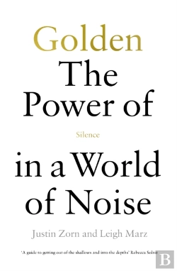 Bertrand.pt - Golden: The Power Of Silence In A World Of Noise