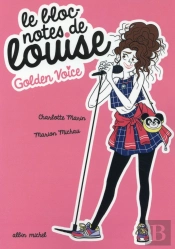 Golden Voice - Le Bloc-Notes De Louise T2