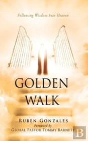 Golden Walk: Following Wisdom Into Heave