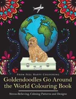 Bertrand.pt - Goldendoodles Go Around The World Colouring Book