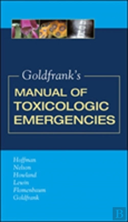 Bertrand.pt - Goldfrank'S Manual Of Toxicologic Emergencies