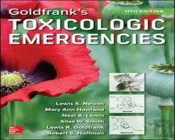 Goldfrank'S Toxicologic Emergencies, Eleventh Edition