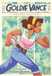 Goldie Vance: The Hotel Whodunit