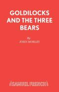 Goldilocks And The Three Bears