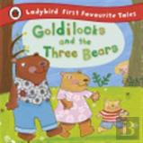 Goldilocks And The Three Bears: Ladybird First Favourite Tales
