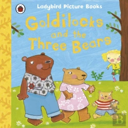 Bertrand.pt - Goldilocks And The Three Bears: Ladybird First Favourite Tales