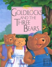 Goldilocks And The Three Bears