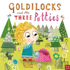 Goldilocks And The Three Potties