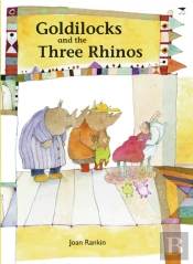 Goldilocks & The Three Rhinos
