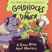 Goldilocks For Dinner