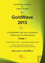 Goldwave 2013 Tome 1