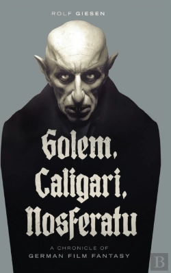Bertrand.pt - Golem, Caligari, Nosferatu - A Chronicle Of German Film Fantasy (Hardback)